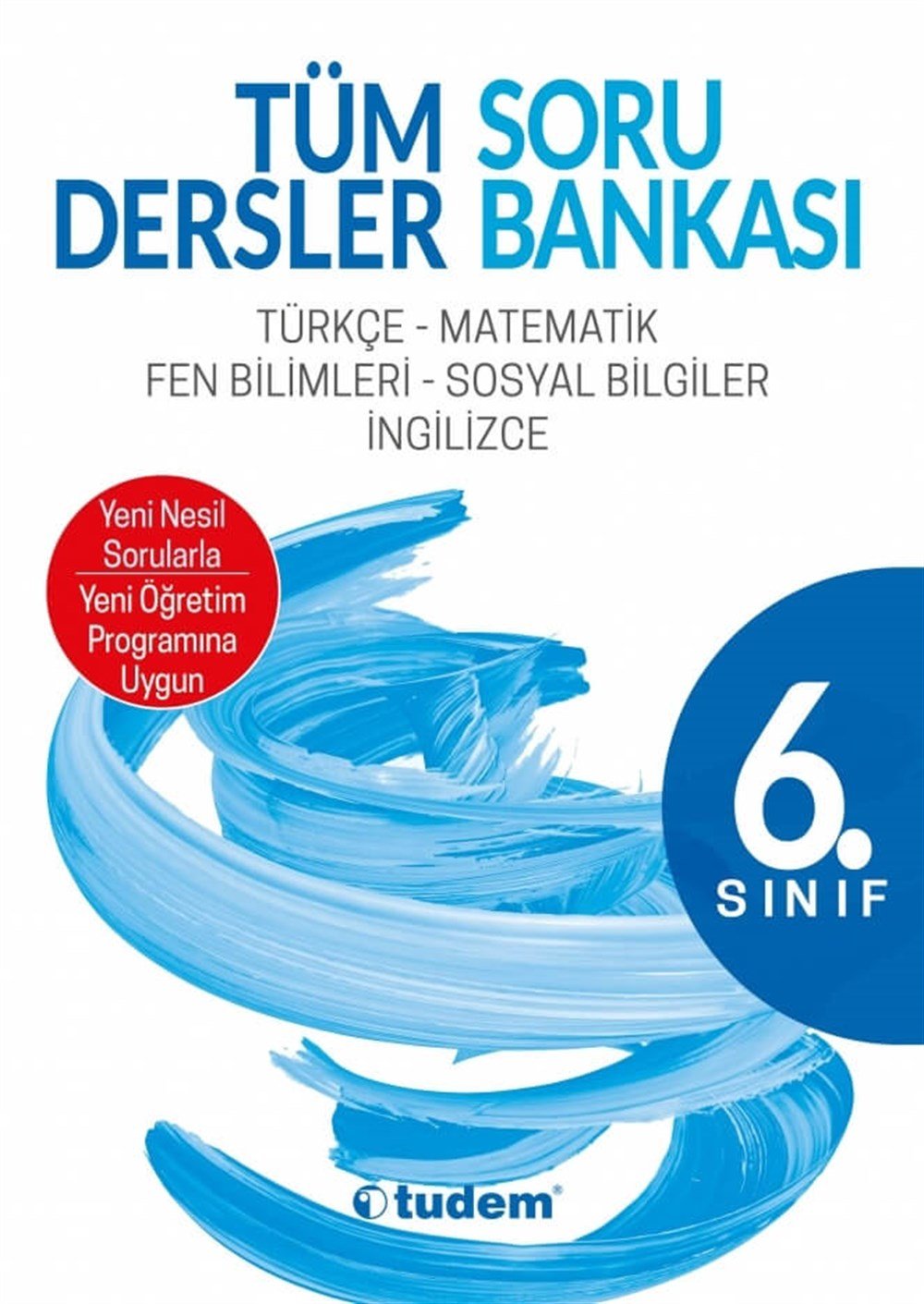 6.SINIF TÜM DERSLER SORU BANKASI TUDEM 